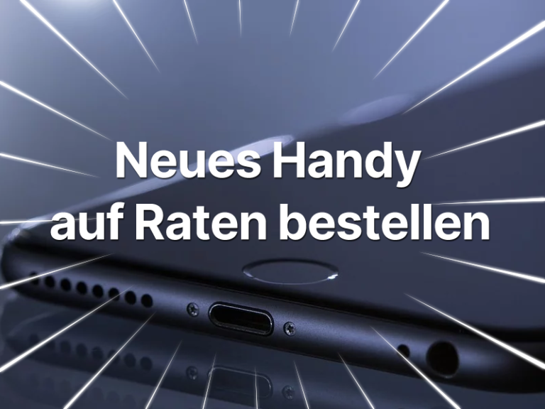 Handy Ohne Vertrag Auf Raten Bestellen Als Neukunde Trotz Schufa Handy auf Raten günstig bestellen » Smartphones finanzieren