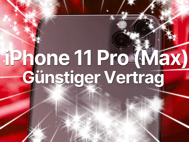 iPhone 11 Pro Max mit Handyvertrag